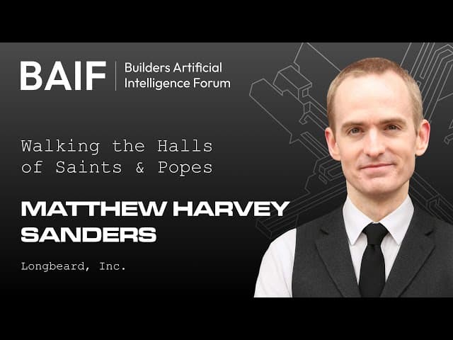 Walking the Halls of Saints & Popes: Builders AI Forum 2025